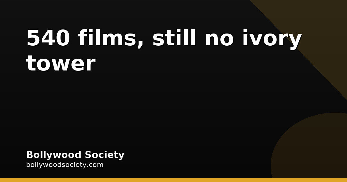 Anupam Kher’s 540-film career hasn’t made stardom a burden