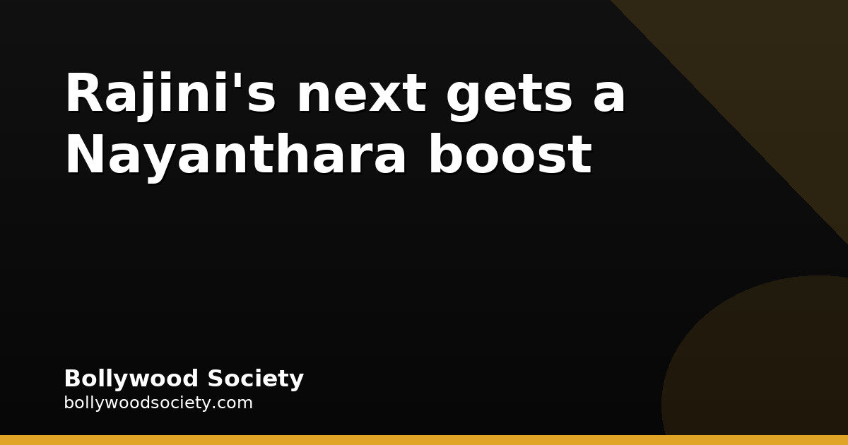Nayanthara in Key Role in Rajinikanth's Dharman?