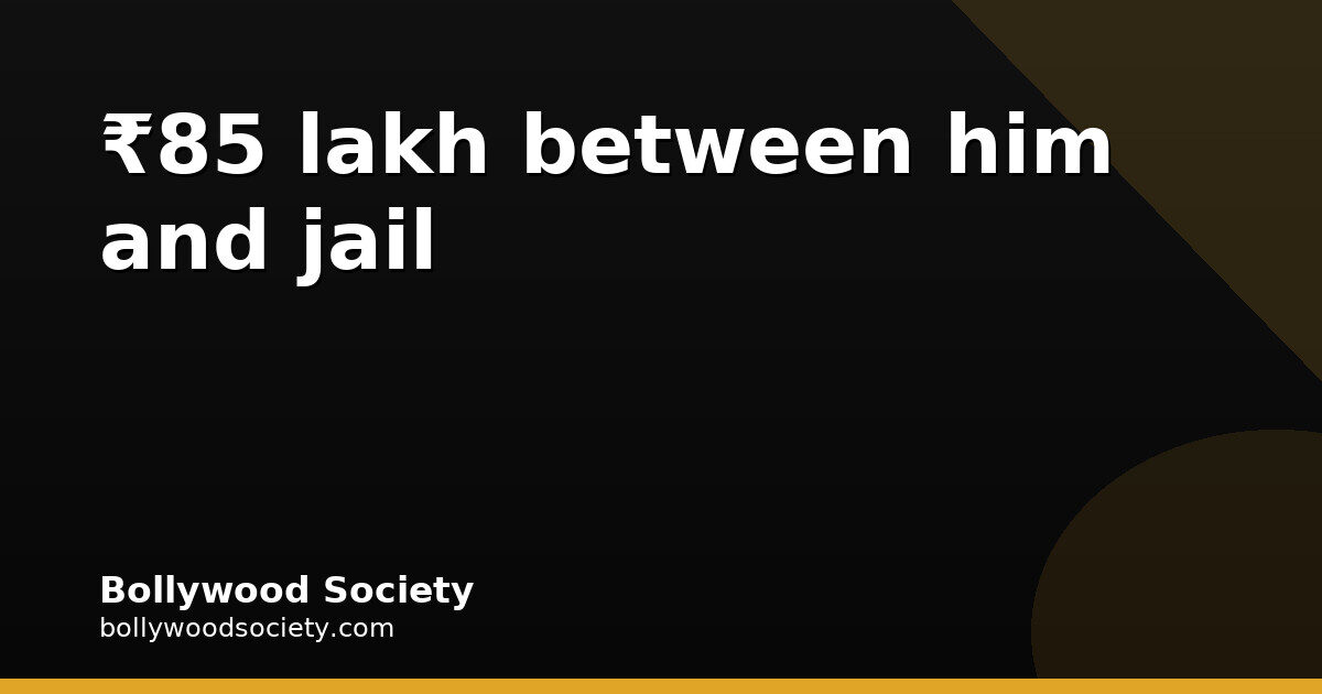 Rajpal Yadav Told to Deposit ₹85 Lakh by October 13